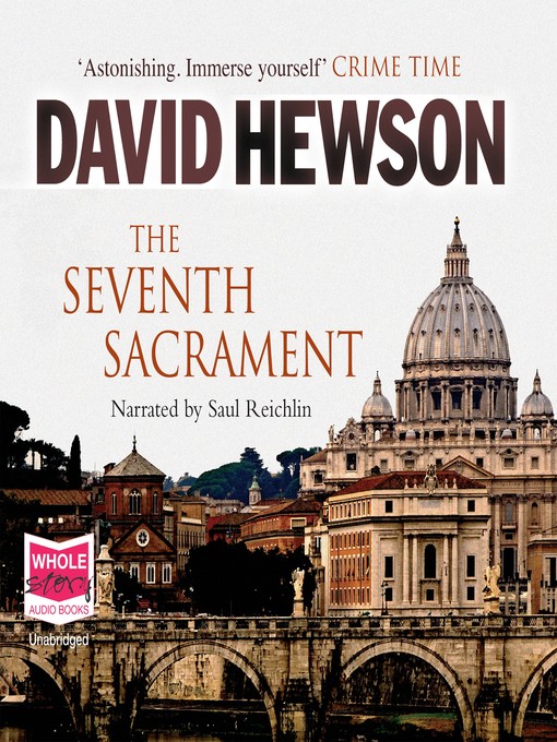 Title details for The Seventh Sacrament by David Hewson - Available